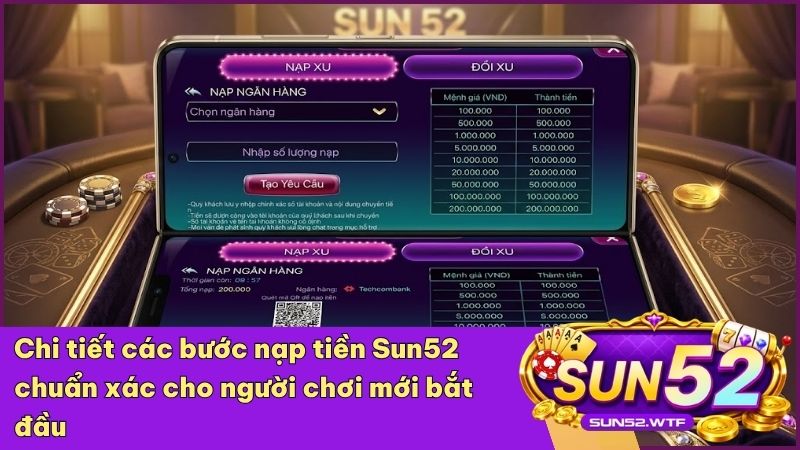 Thực hiện nạp tiền Sun52 an toàn qua các kênh giao dịch trực tuyến